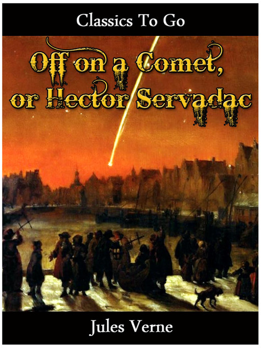 Title details for Off on a Comet! by Jules Verne - Available